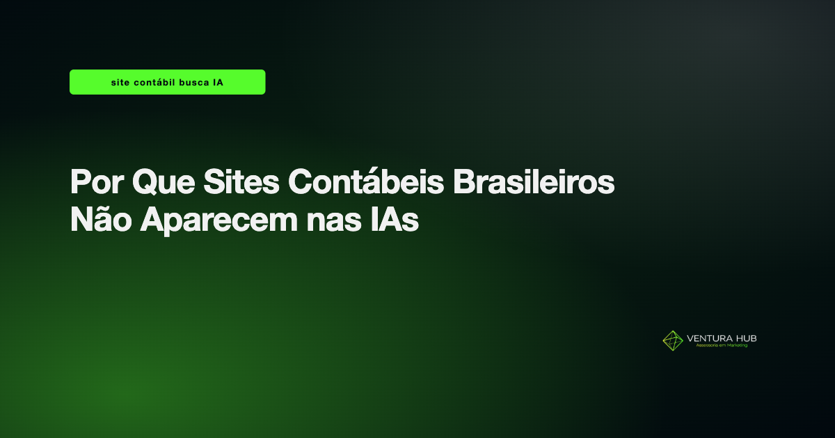 Por Que Sites Contábeis Brasileiros Não Aparecem nas IAs